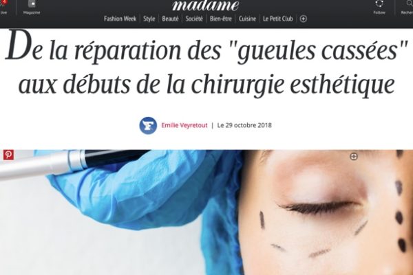 Madame Figaro – Dr Berdah : « De la réparation des « gueules cassées » au début de la chirurgie esthétique »